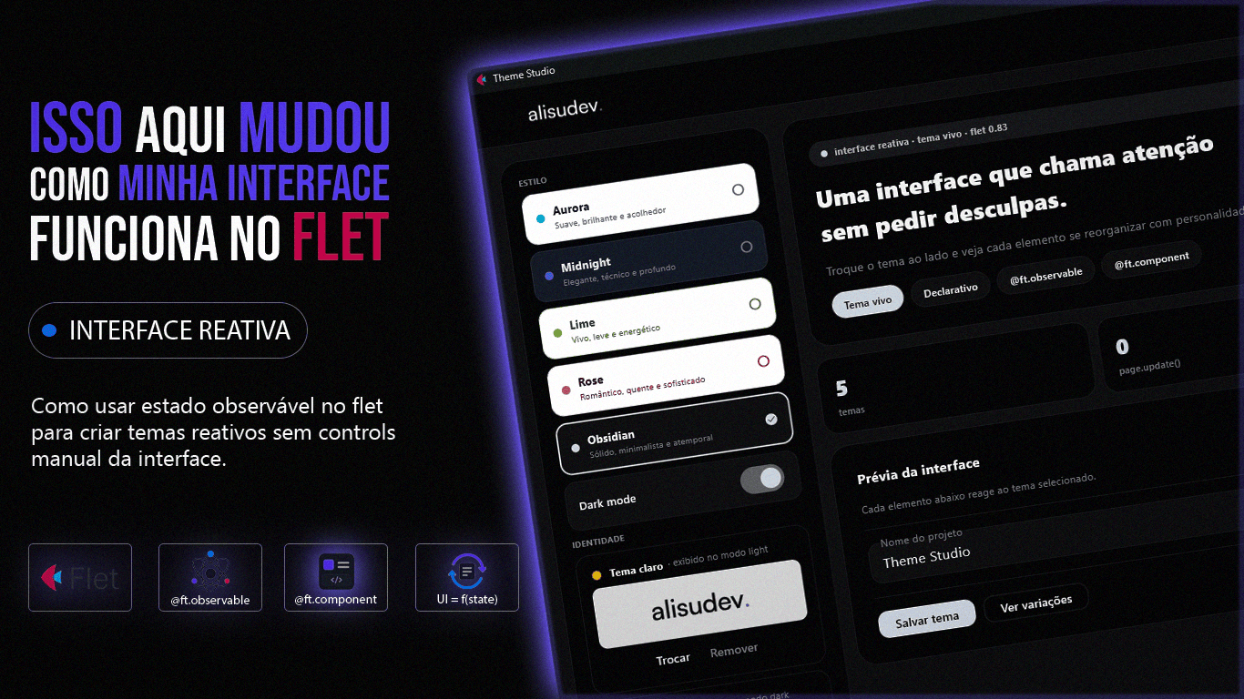 Como usar estado observável no Flet para criar temas reativos sem controle manual da interface